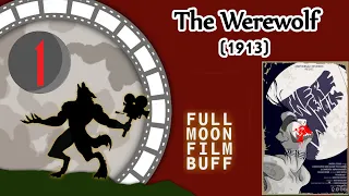 FMFB 1: The Werewolf (1913)