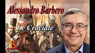 Alessandro Barbero - Le Crociate