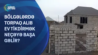 Rayonlarda ev tikdirmək neçəyə başa gəlir?