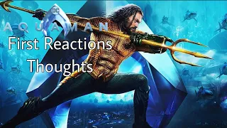 Aquaman First Reactions (My Thoughts)