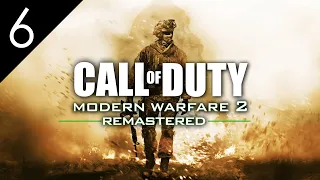 Call of Duty: Modern Warfare 2 Remastered | №6 [Враг моего врага, Все как раньше, Финал]