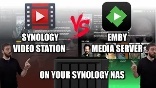 Emby VS Synology Video Station NAS in 2021