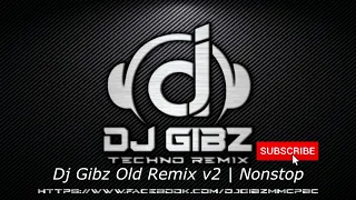 Dj Gibz Old Remix Nonstop v2 | Disco Party Mix