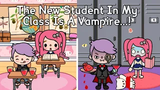 The New Student In My Class Is A Vampire 😱🧛🏻✏️ | Toca Life World ✨ | Toca Life Sad Story 💗 Toca Boca