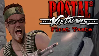 Postal 2: Vietnam, First Taste