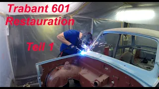 Trabant 601 Restauration Teil 1