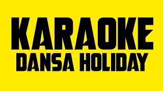 Karaoke dansa holiday || Versi Andro seran