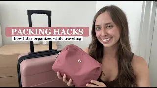 PACKING ORGANIZATION HACKS: how I stay organized while traveling