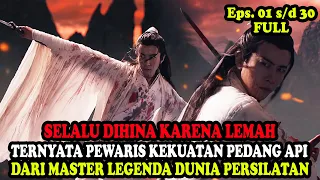 SELALU DIHINA KARENA LEMAH TERNYATA PEWARIS KEKUATAN PEDANG API MASTER LEGENDA | Alur Film Kungfu