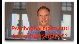 Psychopharmaka und Schwangerschaft