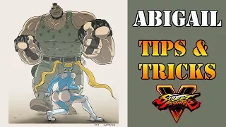 Street Fighter V - Abigail Tips & Tricks
