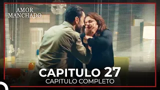 Amor Manchado Capitulo 27