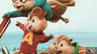 Steal My Girl- (Alvin and the Chipmunks)