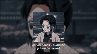 calvin harris - summer [slowed + reverb]