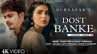 Dost Banke Rahat Hai Fateh Ali Khan, Gurnazar & Kartik Dev  (Official Video) May 30, 2024