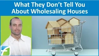 What They Don't Tell You About Wholesaling Houses