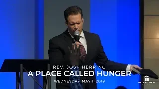 Rev. Josh Herring - A Place Called Hunger