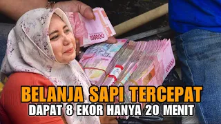 BELANJA SAPI TERCEPAT❗️8 Ekor Butuh Waktu 20 Menit