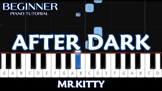 Mr Kitty - After Dark (Beginner Piano Tutorial)