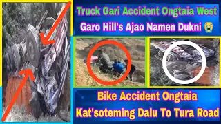 Truck Gari Accident Ongtaia// Bike Accident Ongtaijok Dalu To Tura Road Feb 3/2023/@StayKongkal#
