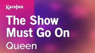 The Show Must Go On - Queen | Karaoke Version | KaraFun