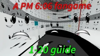 A PM 6:06 Fangame | 1-20 guide