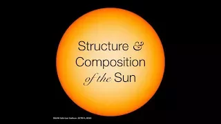 Structure and Composition of the Sun