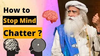 How Do You Stop the Mind's Chatter? | Mystical Yogi: SADHGURU #savesoil #sadhguru #mind