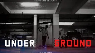 UDERGROUND / SNAPPY KAAL / PROD.BY.@sevenxbeat ( OFFICIAL MUSIC VIDEO )