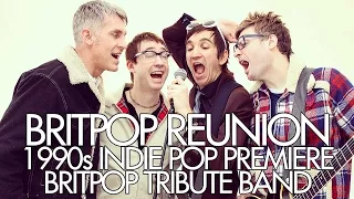 Britpop Reunion Promo Video (1990s Indie Pop Tribute Band)