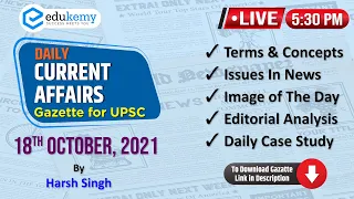 Daily Current Affairs For UPSC CSE | 18th October Gazette | Edukemy
