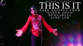 RARE FOOTAGE SNIPPETS FROM MICHAEL REHEARSING "EARTH SONG" JUNE 5TH | MICHAEL JACKSON'S THIS IS IT