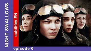 Night Swallows - Episode 6. Russian Tv Series. StarMedia. Military Drama. English Subtitles