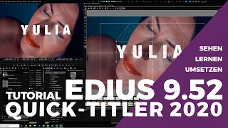 EDIUS - Quick Titler, versteckte Funktionen.