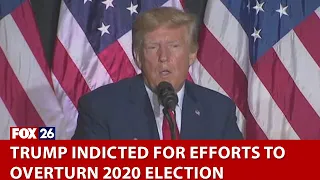 Trump indicted for efforts to overturn 2020 election