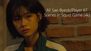 All Sae-Byeok/Player 67 Scenes | Squid Game(4K ULTRA HD)