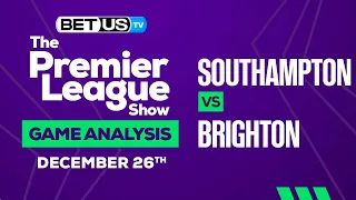 Southampton vs Brighton | Premier League Expert Predictions, Soccer Picks & Best Bets