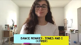 Dance Monkey- Tones and I (cover)