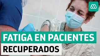 Coronavirus | Síntomas de fatiga en pacientes recuperados