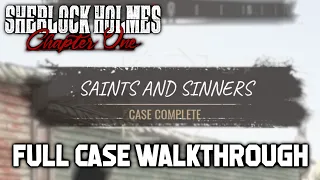 Saints and Sinners Full Case Walkthrough (Sherlock Holmes Chapter One)