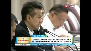 BT: LTFRB: Kontrolado pa ang problema sa transportasyon sa Metro Manila