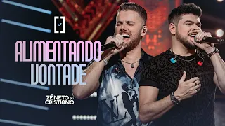 Zé Neto e Cristiano - Alimentando Vontade - #Escolhas