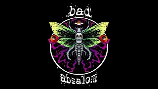 Bad Absalom - Aching Bones
