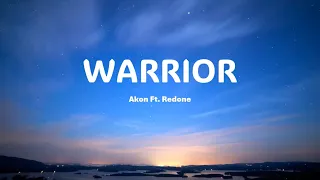 Warrior - Akon Ft. Redone ( Lyric Video )