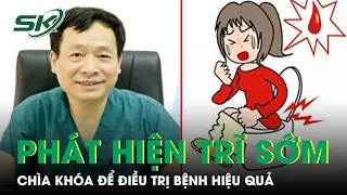 Phần 4: Nhận Biết Sớm Bệnh Trĩ - Chìa Khóa Để Chữa Bệnh Hiệu Quả I SKĐS