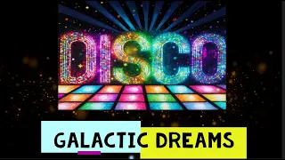 #italodisco  #eurodisco | Galactic Dreams