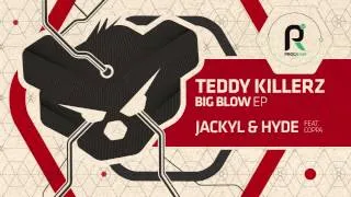 Teddy Killerz - Jackyl & Hyde Feat. Coppa