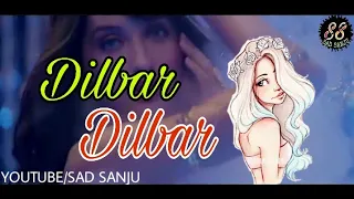 Dilbar song WhatsApp status||Satyameva Jayate | Neha Kakkar | John Abraham||Sad Sanju