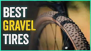 Best Gravel Tires : Speed & Comfort While Riding Off-road