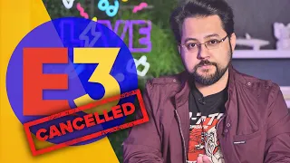 E3 2020 cancelled: What now?